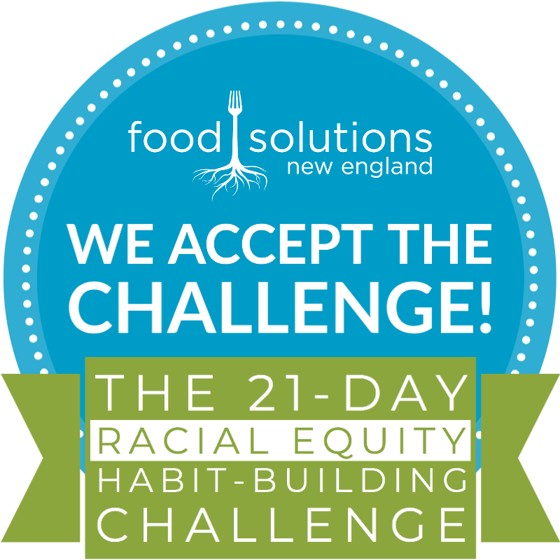 Blue and green badge that reads "We Accept the Challenge! The 21-Day Racial Equity Habit-Building Challenge"