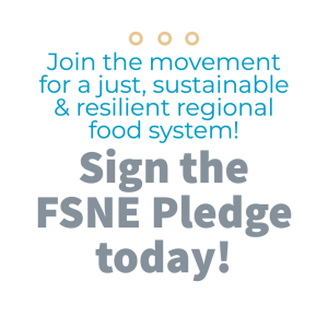 Link to sign the FSNE pledge with text “Join the movement for a just, sustainable, and resilient regional food system!”