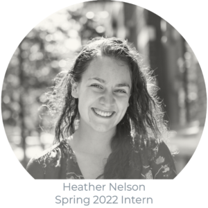 Heather Nelson, Spring 2022 Intern