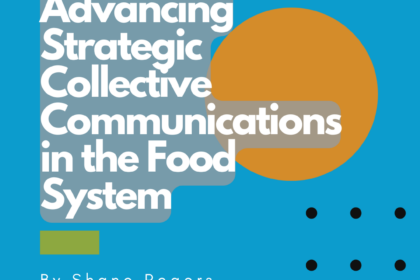 Advancing Strat Comms_Cover Blue background with words that read Advancing Strategic Collective Communications in the Food System
